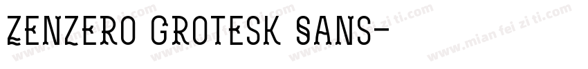 Zenzero Grotesk Sans字体转换